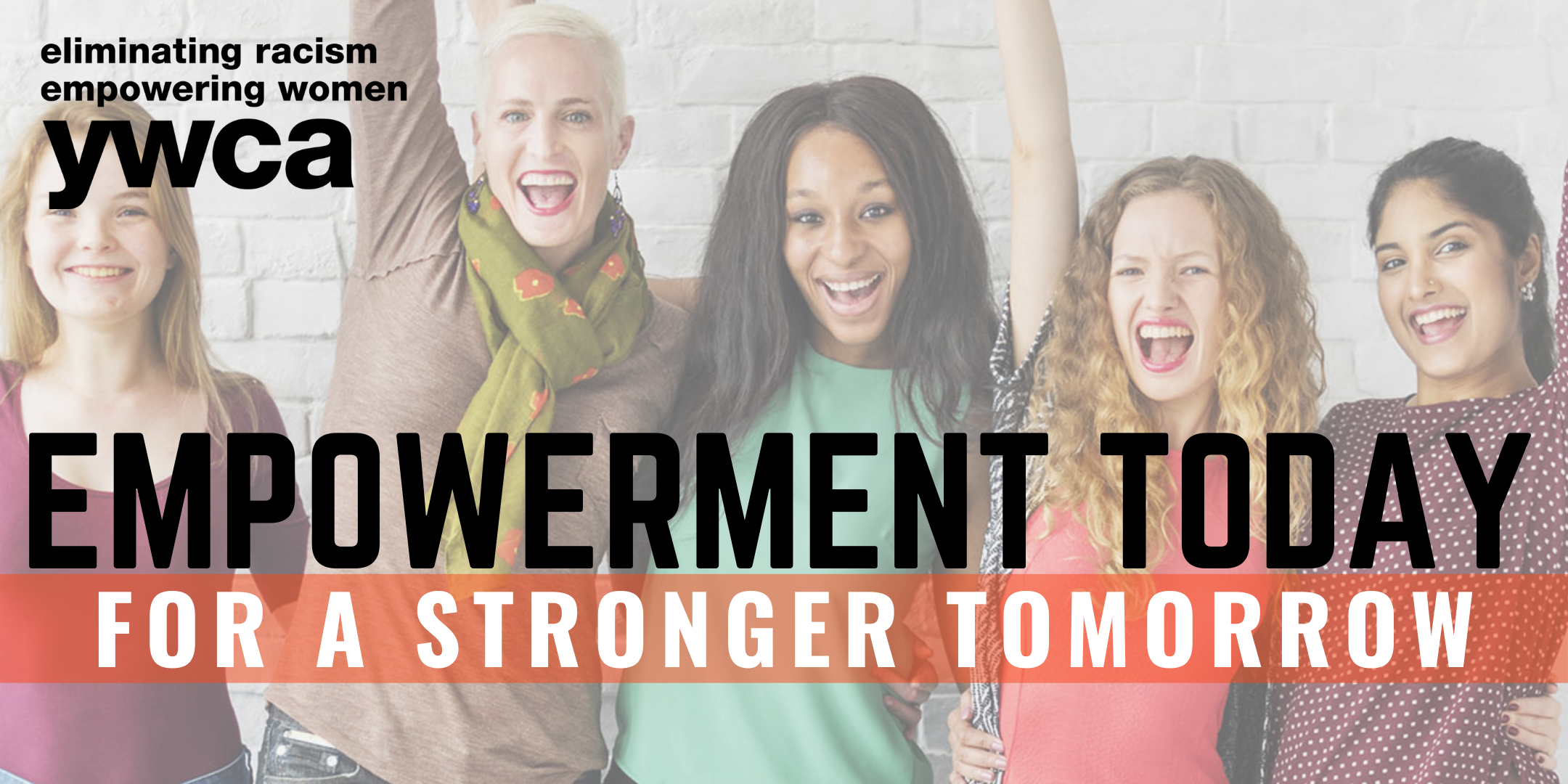 Empowerment Today for a Stronger Tomorrow